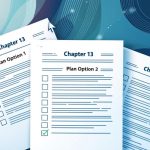 Chapter 13 Bankruptcy Options: Which Plan Fits You